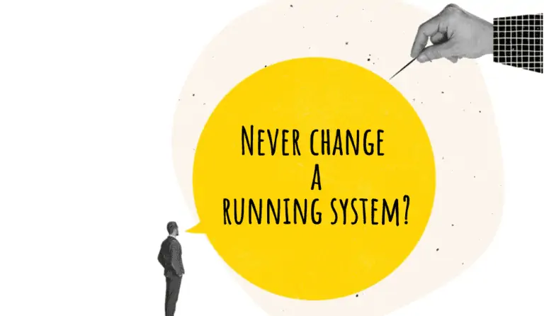 Never change a running system shutterstock 2113169999