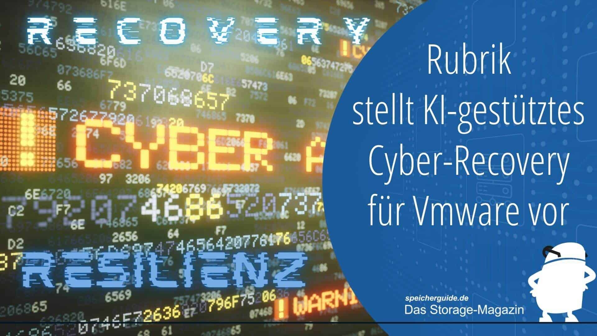 Rubrik Stellt KI-gestütztes Cyber-Recovery Für Vmware Vor