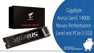 Gigabyte Aorus Gen5 14000: Neues Performance-Level mit PCIe-5-SSD
