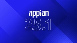 Appian 25.1, Appian Bildquelle: Appian